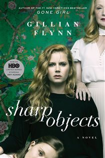 Book cover: Sharp Objects, by Gillian Flynn (preview)