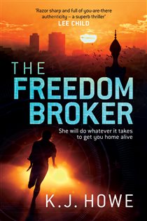 Book cover: The Freedom Broker, by K J Howe (preview)