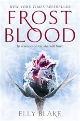 Book cover: Frostblood: the epic New York Times bestseller, by Elly Blake (preview)
