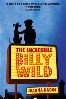 Book cover: The Incredible Billy Wild, by Joanna Nadin (preview)