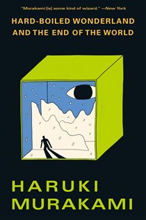 Book cover: Hard-Boiled Wonderland and the End of the World, by Haruki Murakami (preview)