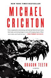 Book cover: Dragon Teeth, by Michael Crichton (preview)