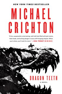 Book cover: Dragon Teeth, by Michael Crichton (preview)