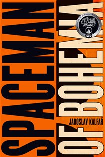 Book cover: Spaceman of Bohemia, by Jaroslav Kalfar (preview)