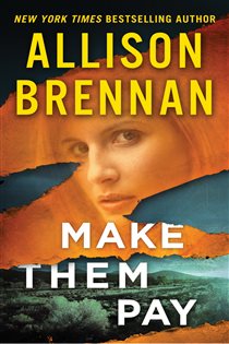 Book cover: Make Them Pay (Book 12 of Lucy Kincaid Novels) by Allison Brennan (preview)