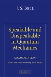 Book cover: Speakable and Unspeakable in Quantum Mechanics, by J. S. Bell (preview)