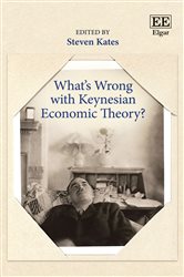 What&#x2019;s Wrong with Keynesian Economic Theory?
