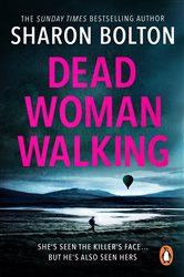 Book cover: Dead Woman Walking, by Sharon Bolton (preview)