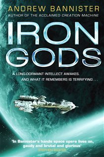 Book cover: Iron Gods, by Andrew Bannister (preview)