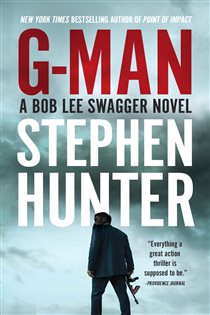 Book cover: G-Man (Book 10 of Bob Lee Swagger) by Stephen Hunter (preview)
