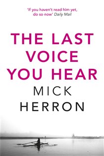 Book cover: The Last Voice You Hear (Book 2 of Zoe Boehm Thrillers) by Mick Herron (preview)