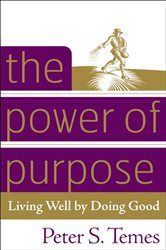 Book cover: The Power of Purpose, by Peter S. Temes (preview)