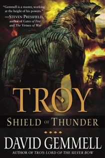 Book cover: Troy: Shield of Thunder (Book 2 of The Troy Trilogy) by David Gemmell (preview)