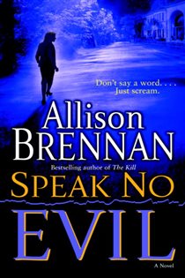 Book cover: Speak No Evil (Book 1 of No Evil Trilogy) by Allison Brennan (preview)