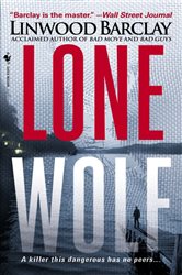 Book cover: Lone Wolf (Book 3 of Zack Walker) by Linwood Barclay (preview)