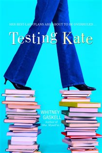 Book cover: Testing Kate, by Whitney Gaskell (preview)