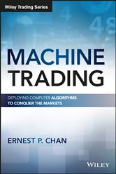 Book cover: Machine Trading, by Ernest P. Chan (preview)