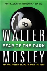 Book cover: Fear of the Dark (Book 3 of Fearless Jones) by Walter Mosley (preview)