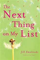 Book cover: The Next Thing on My List, by Jill Smolinski (preview)