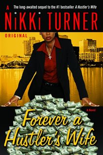 Book cover: Forever a Hustler's Wife (Book 1 of Hustler's Wife) by Nikki Turner (preview)