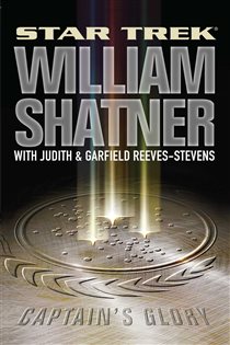 Book cover: Captain's Glory, by William Shatner (preview)