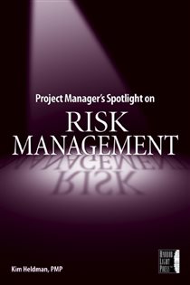 Book cover: Project Manager's Spotlight on Risk Management, by Kim Heldman (preview)