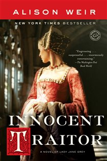 Book cover: Innocent Traitor, by Alison Weir (preview)