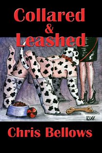 Book cover: Collared and Leashed, by Chris Bellows (preview)
