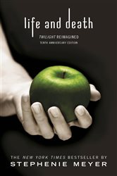 Book cover: Life and Death: Twilight Reimagined (Book 12 of Twilight Saga) by Stephenie Meyer (preview)