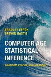 Book cover: Computer Age Statistical Inference (Book Series Number 5 of Institute of Mathematical Statistics Monographs) by Bradley Efron (preview)