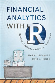 Book cover: Financial Analytics with R, by Mark J. Bennett (preview)