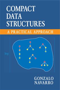 Book cover: Compact Data Structures, by Gonzalo Navarro (preview)