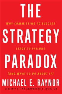 Book cover: The Strategy Paradox, by Michael E. Raynor (preview)