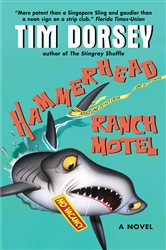 Book cover: Hammerhead Ranch Motel (Book 2 of Serge Storms) by Tim Dorsey (preview)