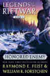 Book cover: Honored Enemy (Book 1 of Legends of the Riftwar) by Raymond E. Feist (preview)