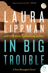 Book cover: In Big Trouble (Book 4 of Tess Monaghan Novel) by Laura Lippman (preview)