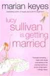 Book cover: Lucy Sullivan Is Getting Married, by Marian Keyes (preview)