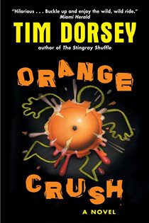 Book cover: Orange Crush (Book 3 of Serge Storms) by Tim Dorsey (preview)