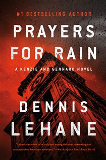 Book cover: Prayers for Rain (Book 5 of Patrick Kenzie and Angela Gennaro Series) by Dennis Lehane (preview)
