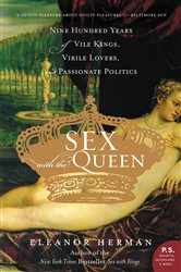 Book cover: Sex with the Queen, by Eleanor Herman (preview)