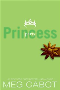 Book cover: The Princess Diaries, Volume VII: Party Princess (Book 7 of Princess Diaries) by Meg Cabot (preview)