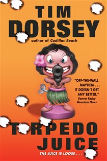 Book cover: Torpedo Juice (Book 7 of Serge Storms) by Tim Dorsey (preview)