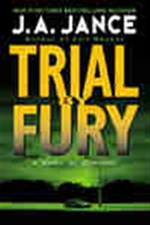 Book cover: Trial By Fury (Book 3 of J. P. Beaumont Novel) by J. A. Jance (preview)
