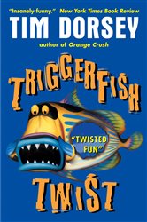 Book cover: Triggerfish Twist (Book 4 of Serge Storms) by Tim Dorsey (preview)