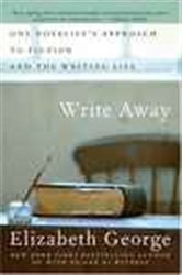 Book cover: Write Away, by Elizabeth George (preview)