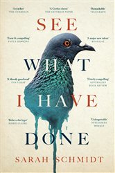 Book cover: See What I Have Done, by Sarah Schmidt (preview)