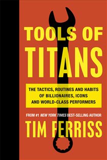 Book cover: Tools of Titans, by Timothy Ferriss (preview)