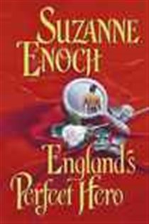 Book cover: England's Perfect Hero (Book 3 of Lessons in Love) by Suzanne Enoch (preview)