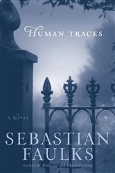 Book cover: Human Traces, by Sebastian Faulks (preview)