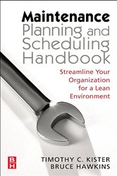 Book cover: Maintenance Planning and Scheduling, by Timothy C. Kister (preview)